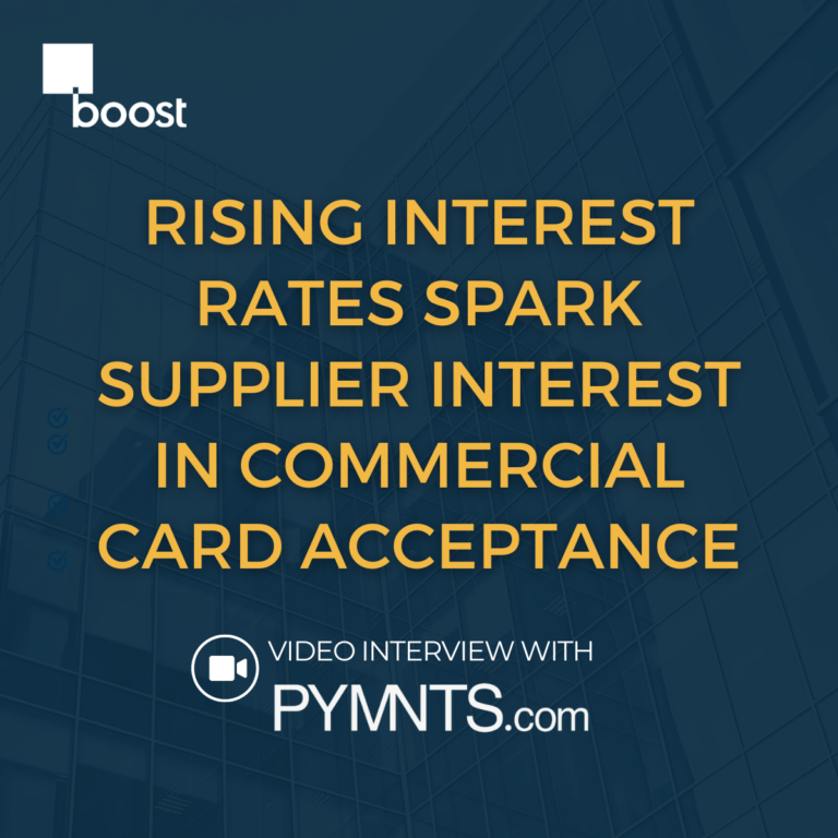 Rising Interest Rates Spark Supplier Interest in Commercial Card Acceptance